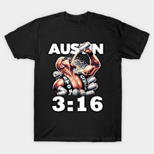 Austin 3:16: Legendary Tee for Stone Cold Fans T-Shirt